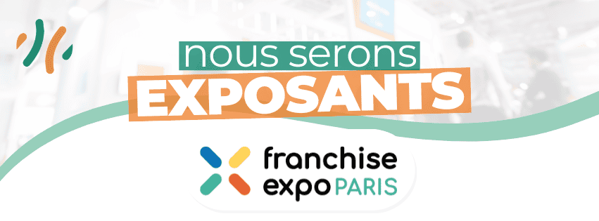 Nous serons exposants au salon Franchise expo Paris