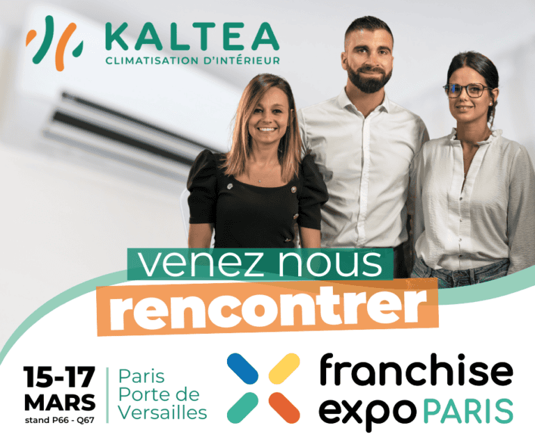 Venez rencontrer nos équipes de la tête de réseau KALTEA au salon franchise expo Paris du 15 au 17 mars 2025