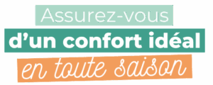 Assurez-vous un confort ideal en toute saison avec KALTEA