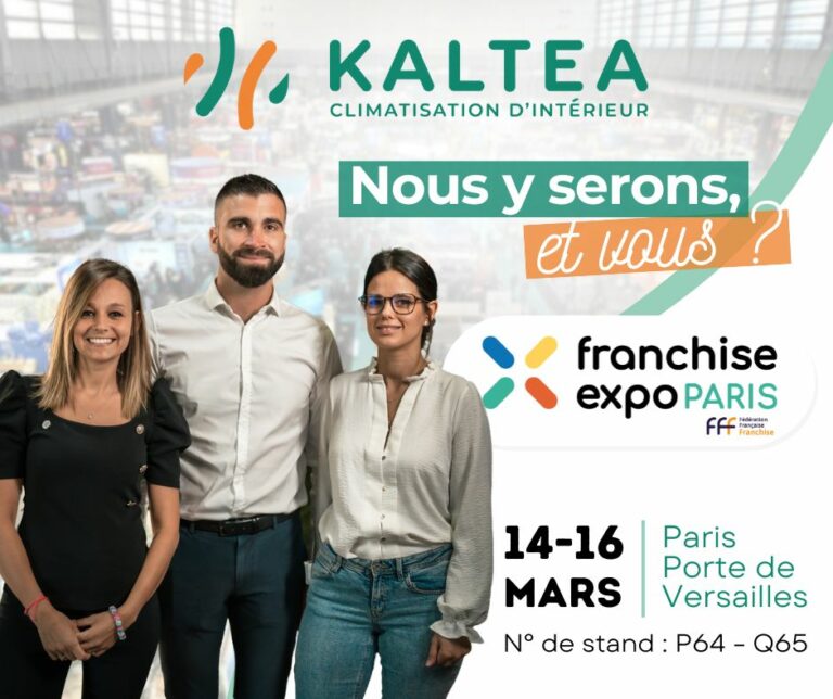 KALTEA au Salon Franchise Expo Paris 2026 : l’événement incontournable pour les futurs entrepreneurs.